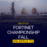 Regardez l'automne du championnat Fortinet sur Apple TV