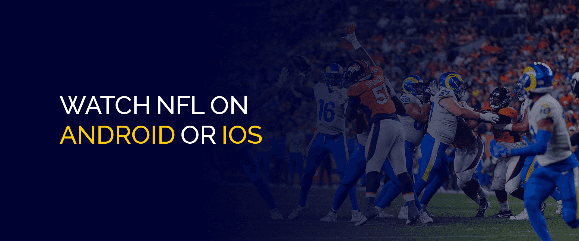 شاهد NFL على Android أو iOS