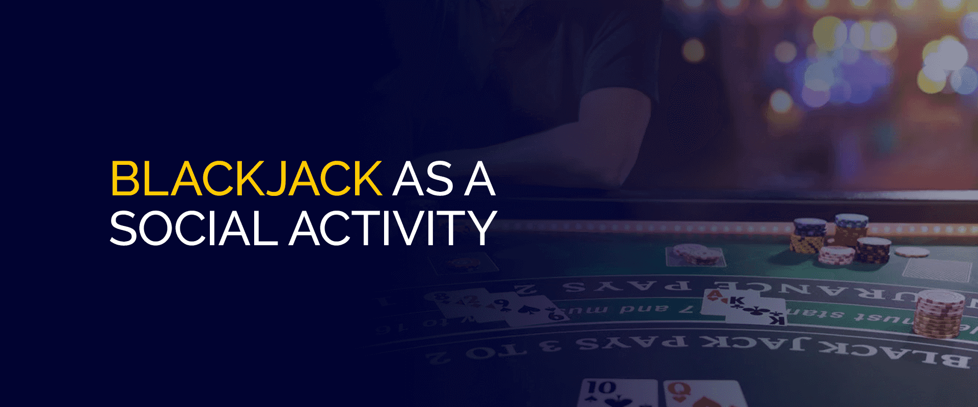 El blackjack como actividad social