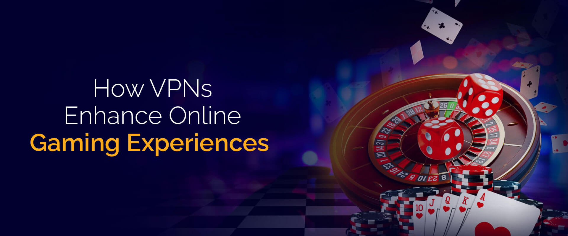 How VPNs Enhance Online Gaming Experiences