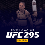 Como assistir UFC 295 no PS4