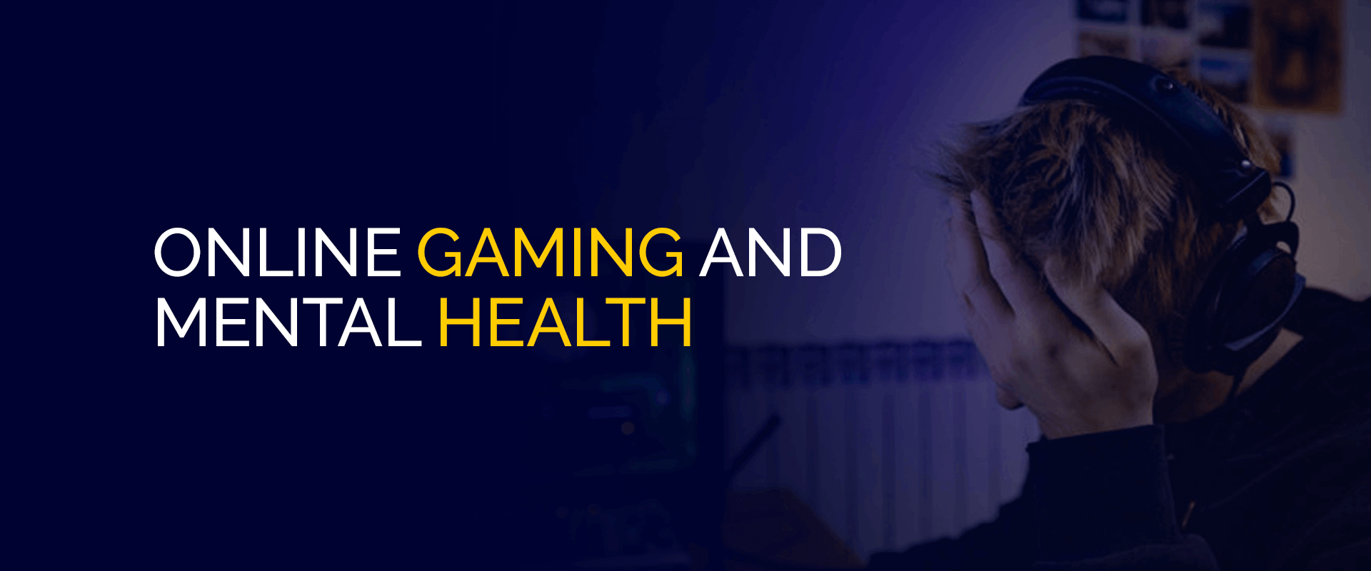 Online Gaming and Mental Health