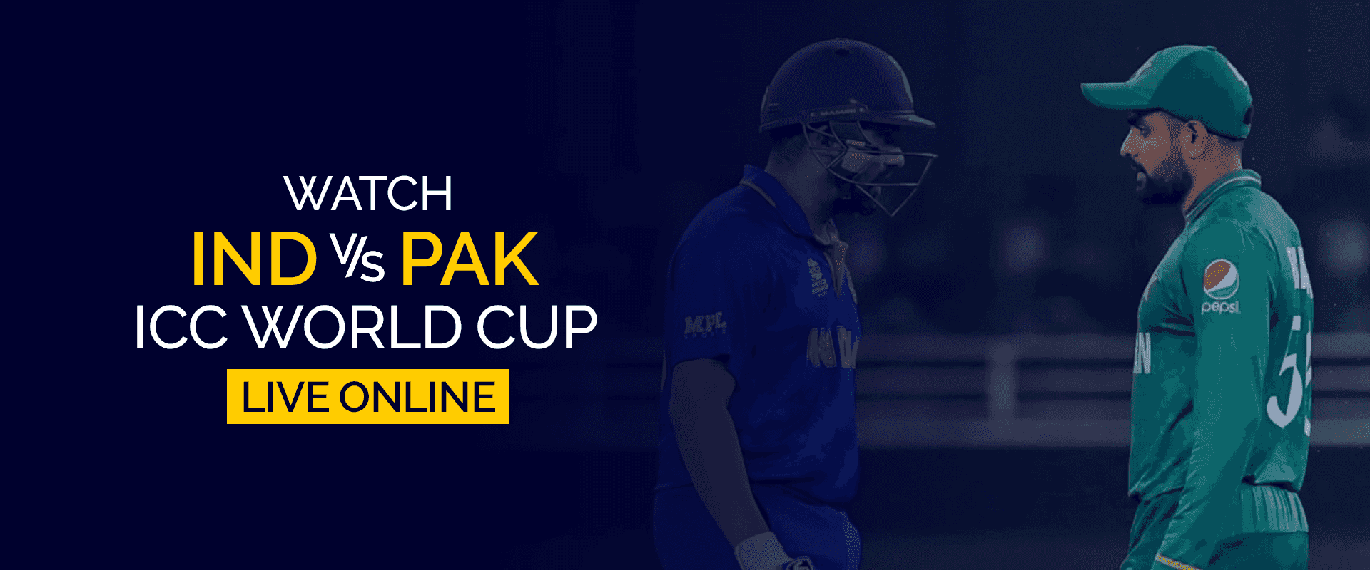 Watch IND vs PAK ICC World Cup Live Online