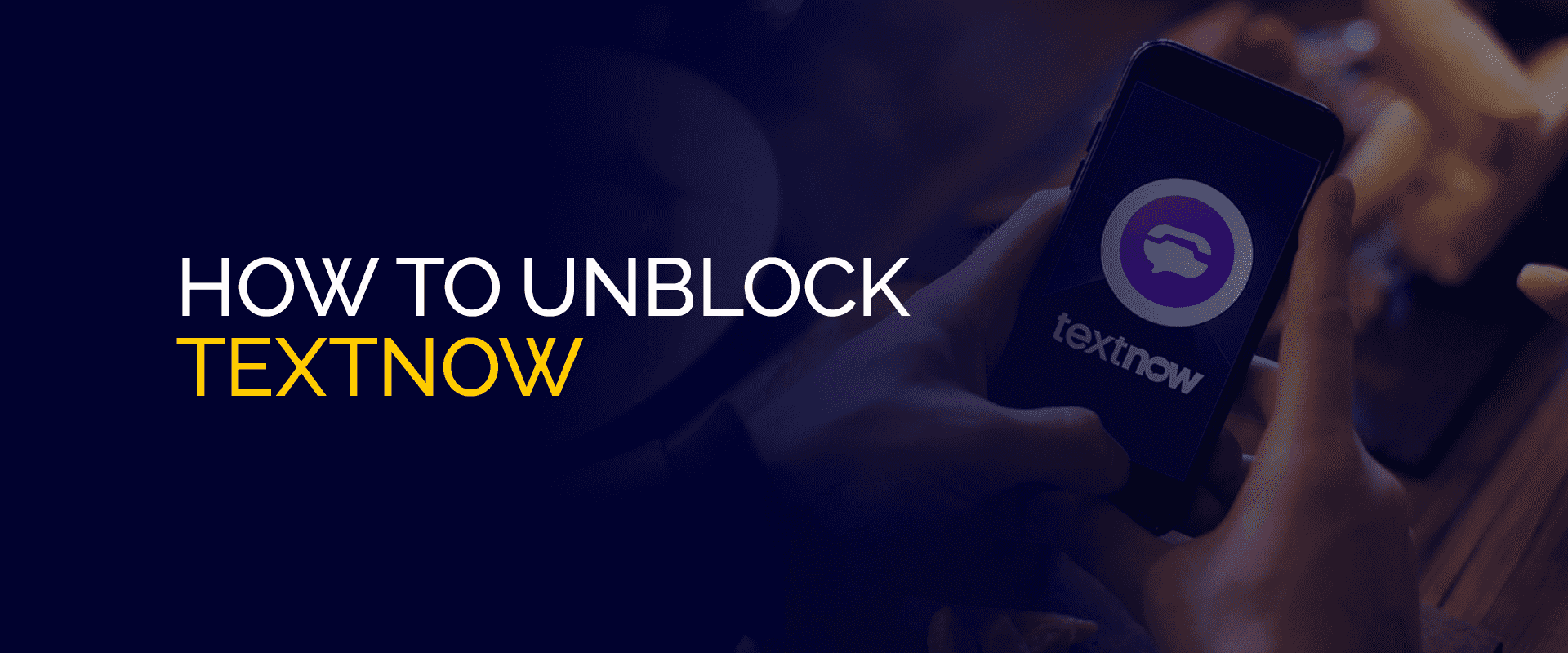 How to Unblock TextNow