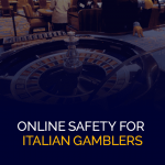 Online veiligheid voor Italiaanse gokkers
