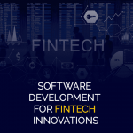 تطوير البرمجيات لابتكارات التكنولوجيا المالية