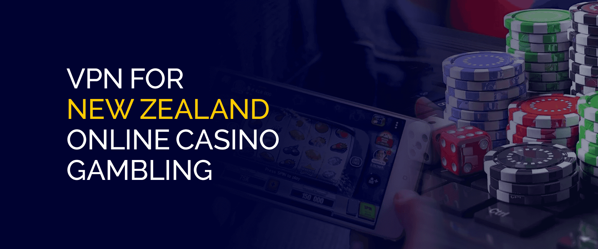 ニュージーランドのオンライン カジノ ギャンブル用 VPN