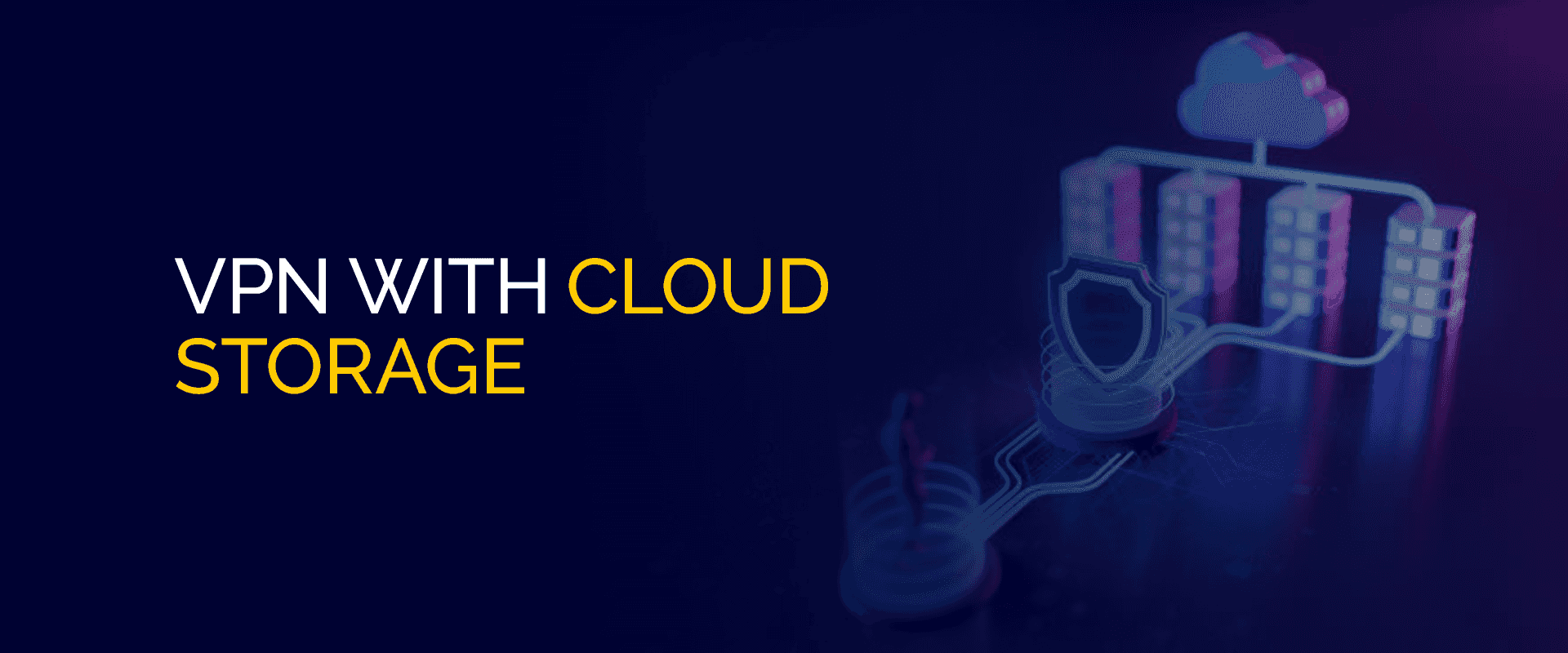 VPN with Cloud Storage