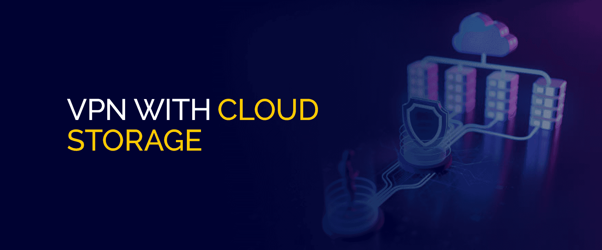 VPN avec stockage cloud