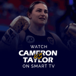 Tonton Chantelle Cameron vs. Katie Taylor di Smart TV