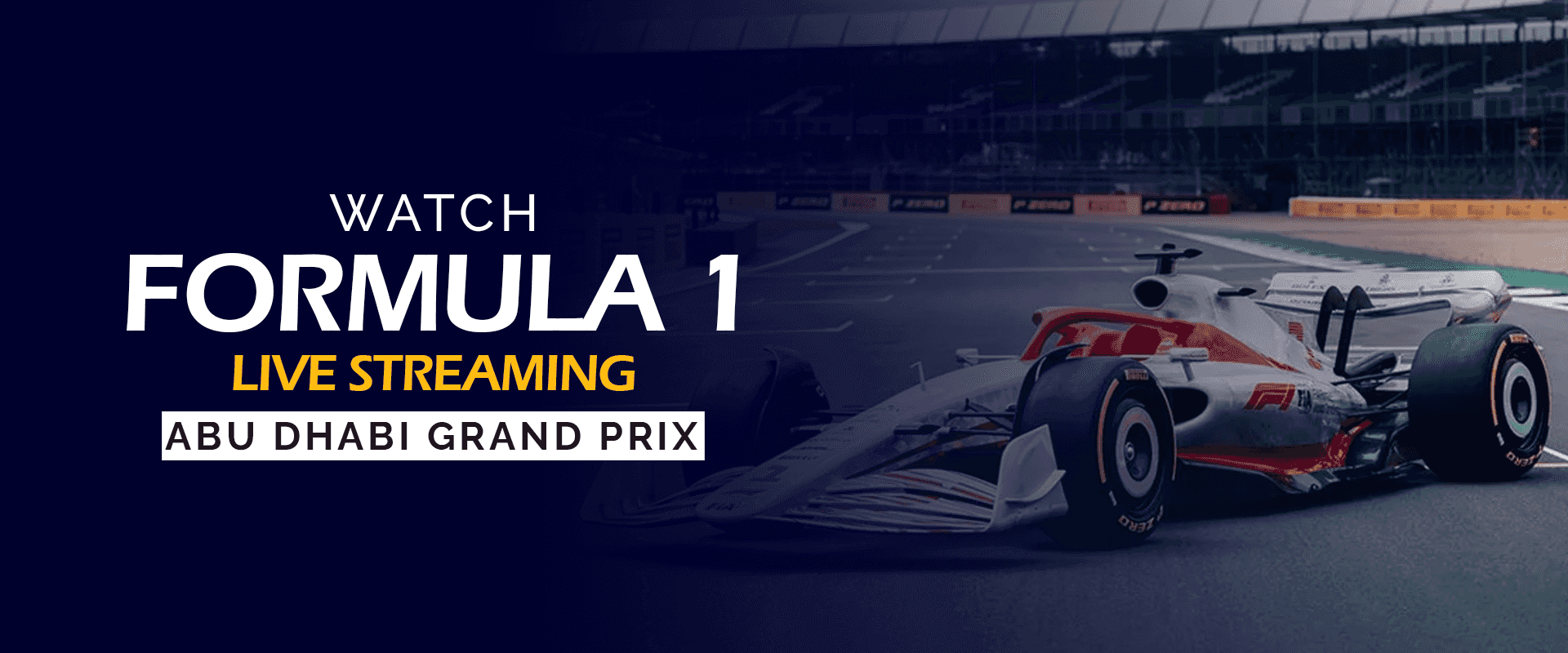 Watch Formula 1 Live Streaming – Abu Dhabi Grand Prix