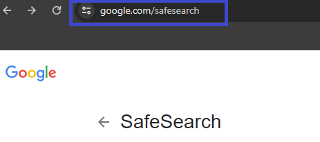 Type SafeSearch on Google
