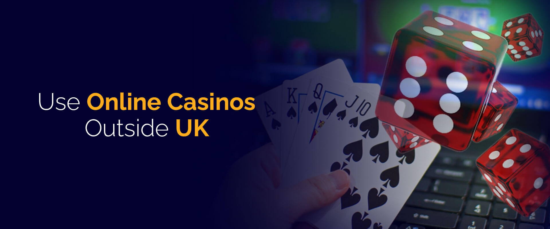 Use Online Casinos Outside UK