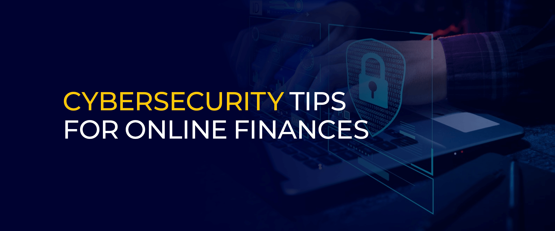 Cybersecurity Tips for Online Finances