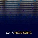 Data Hoarding