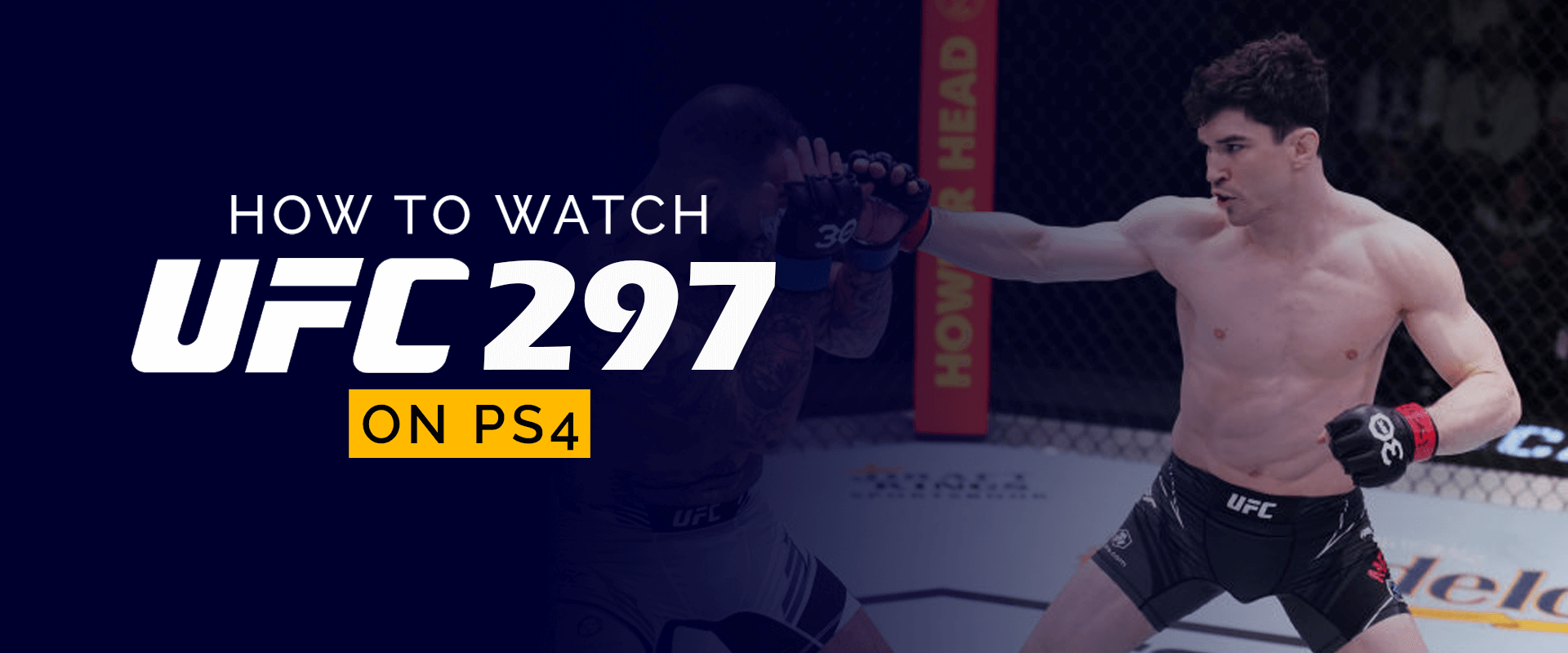 كيفية مشاهدة UFC 297 على PS4