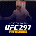 نحوه تماشای UFC 297 در تلویزیون هوشمند