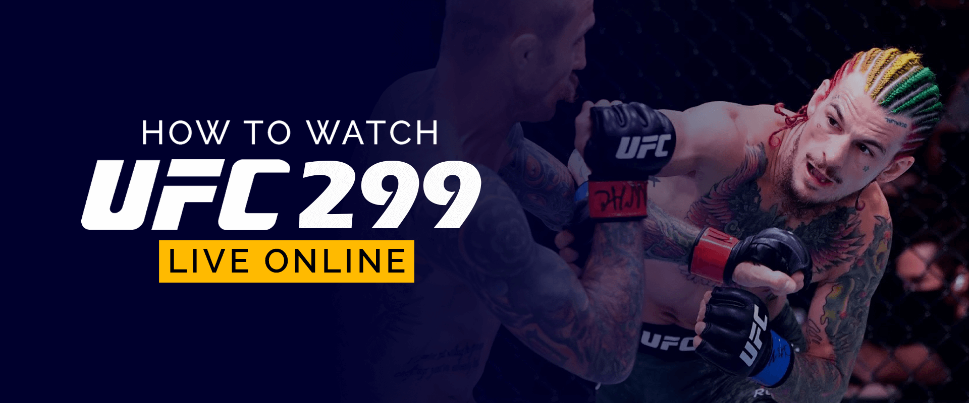 How to Watch UFC 299 Live Online