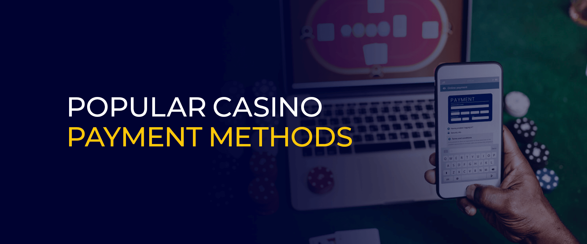 Popular Casino Payment Methods
