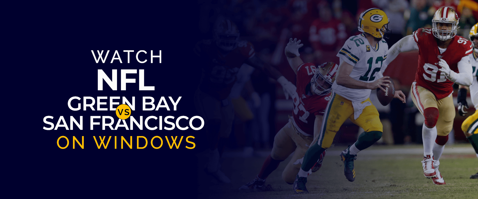 Watch NFL Green Bay Vs San Francisco on Windows