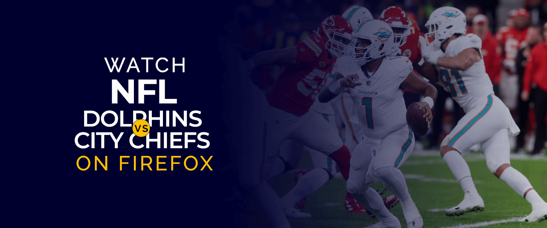 Oglądaj mecz NFL Miami Dolphins vs Kansas City Chiefs w przeglądarce Firefox