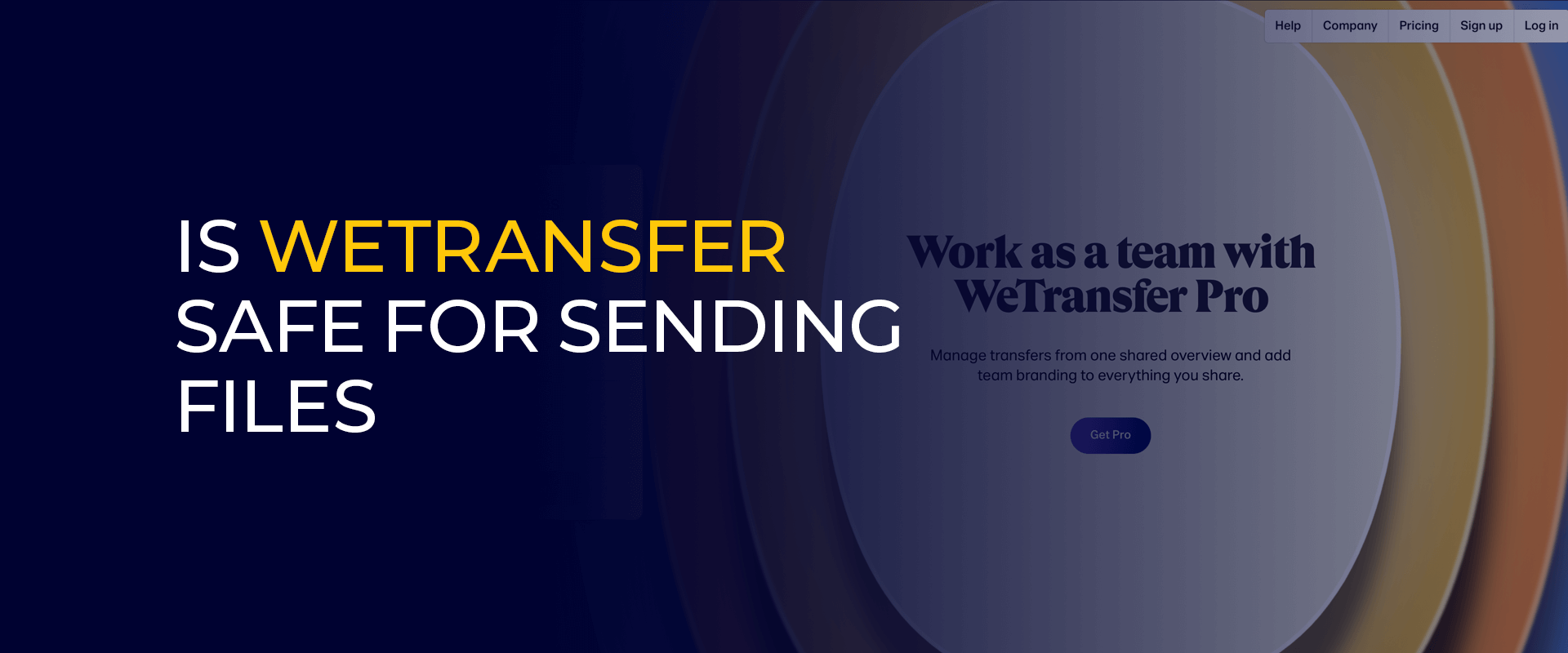 WeTransfer è sicuro per l'invio di file
