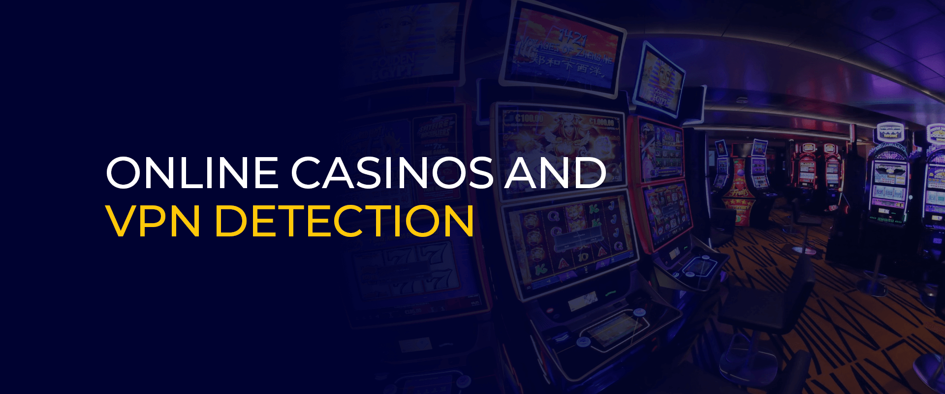 Online Casinos And VPN Detection
