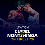 Watch Adrian Curiel vs. Sivenathi Nontshinga on Firestick