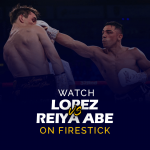 Se Luis Alberto Lopez vs. Reiya Abe på Firestick