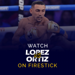 Watch Teofimo Lopez vs. Jamaine Ortiz on Firestick