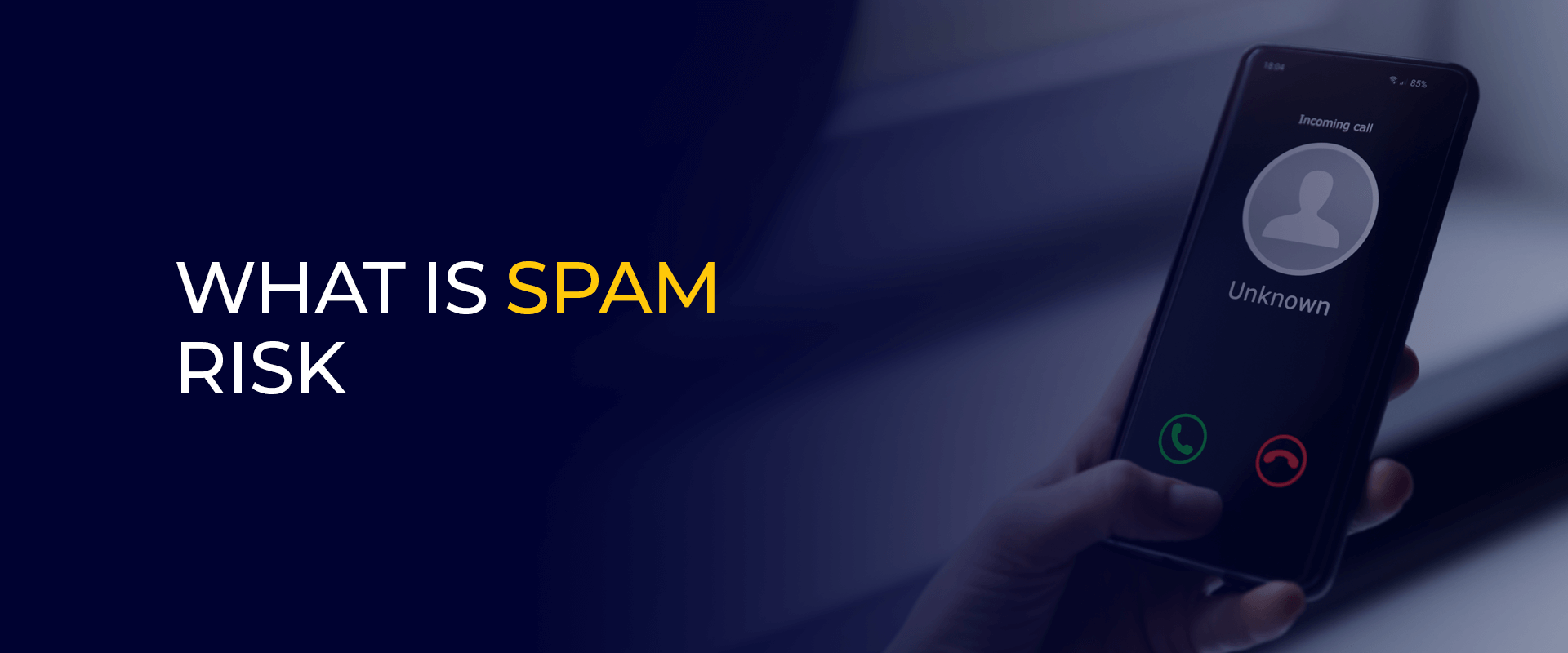 Cos'è il rischio spam