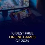 Die besten kostenlosen Online-Spiele des Jahres 2024