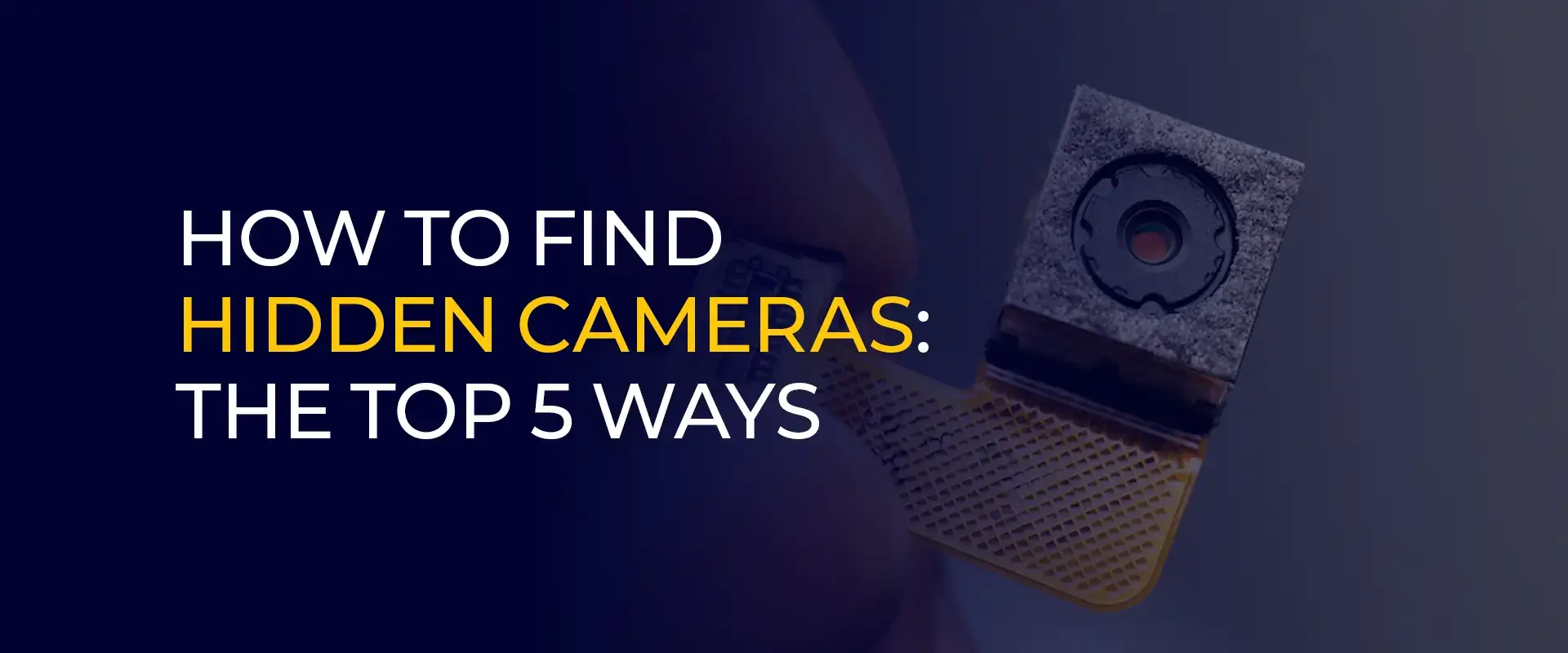كيفية العثور على الكاميرات الخفية