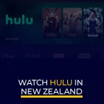 How to Watch Hulu in New Zealand