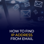How to find ip address from email