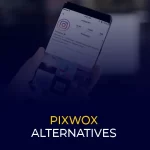 Pixwox の代替品