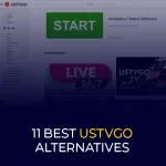 11 Best USTVGO Alternatives