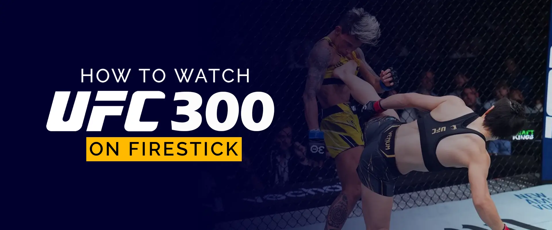 كيفية مشاهدة UFC 300 على Firestick