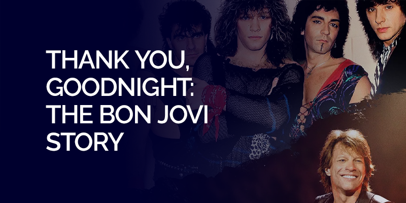 Merci, bonne nuit L'histoire de Bon Jovi