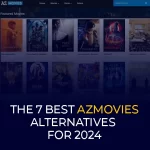 أفضل 7 بدائل لأفلام Azmovies لعام 2024