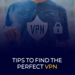 Tipps fir de perfekte VPN ze fannen