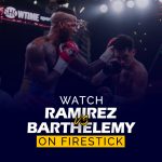 Guarda Jose Ramirez contro Rances Barthelemy su Firestick