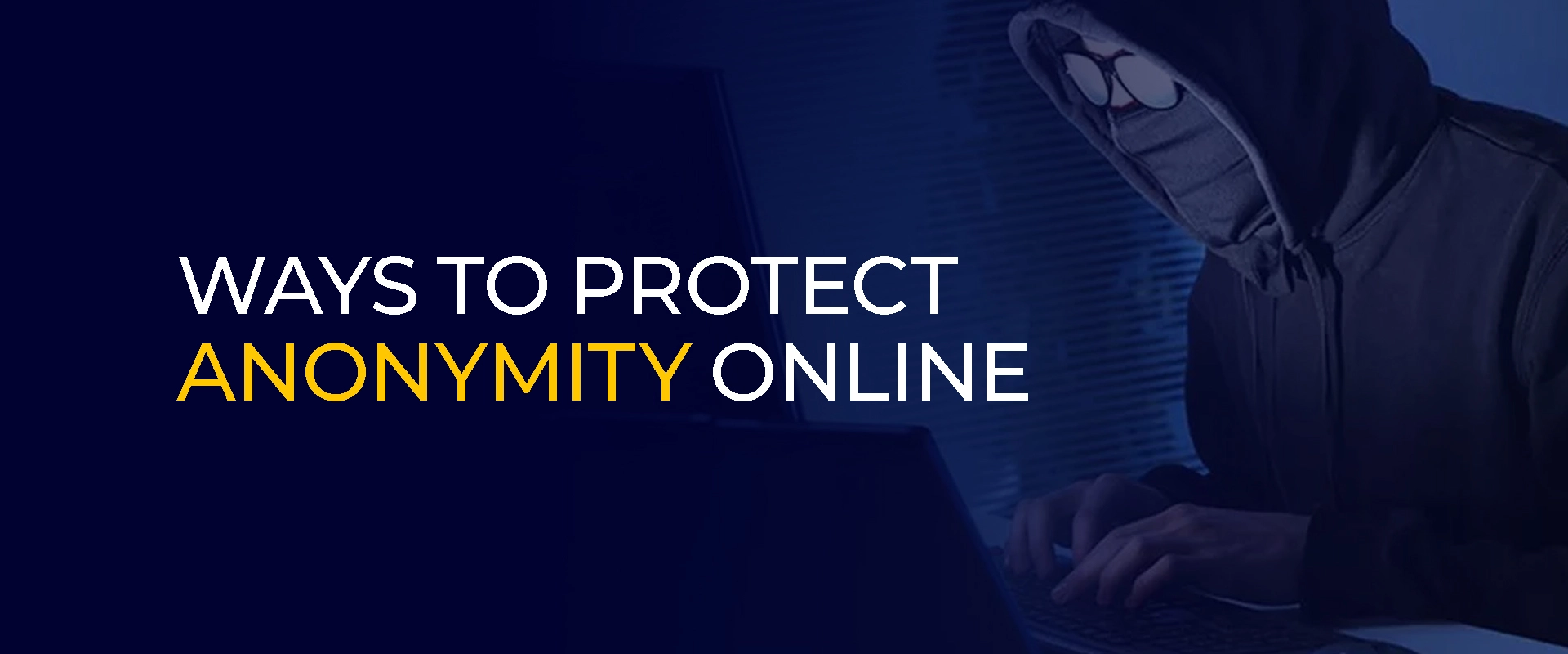 Sätt att skydda anonymitet online