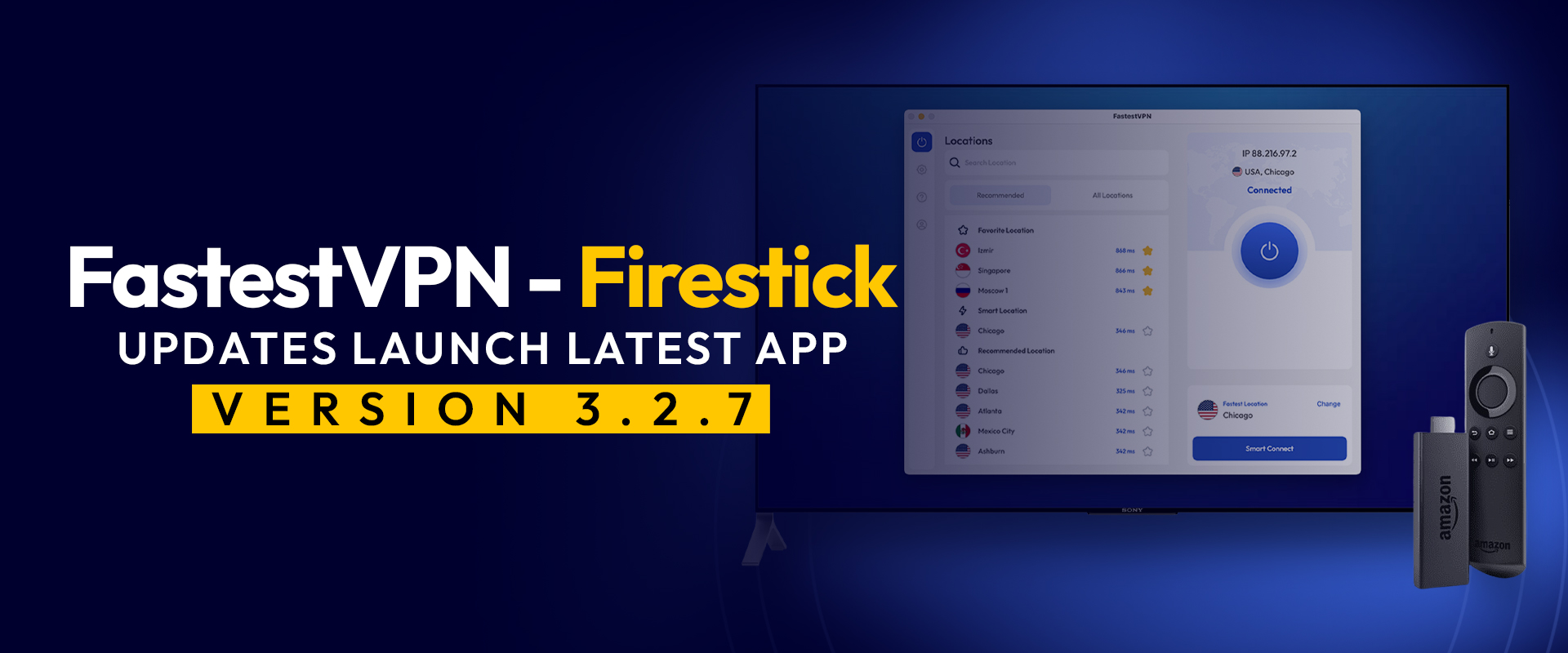 FastestVPN Firestick Updates Launch