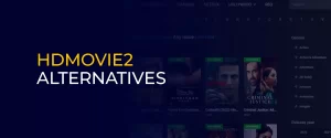 HDmovie2 Alternatives 