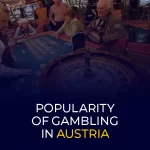 Popularity of Gambling in Austria 540