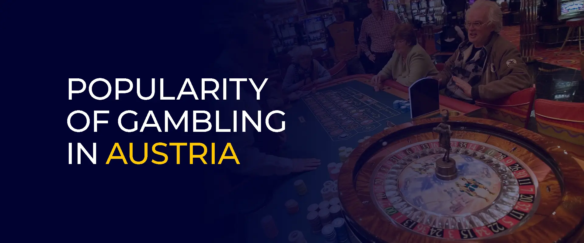 Is Gambling Becoming More Popular In Austria Is Gambling Becoming More Popular In Austria