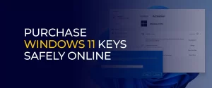 Purchase Windows 11 Keys Safely Online 