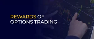 Rewards of Options Trading 