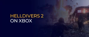 Helldivers 2 On Xbox 